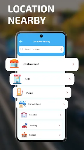 Location Nearby feature showing searchable list of nearby restaurants, ATMs, pumps, car washes, hospitals, parking, schools