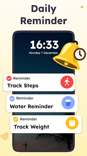 Daily reminder notifications at 16:33 for step tracking, water intake and weight monitoring alerts